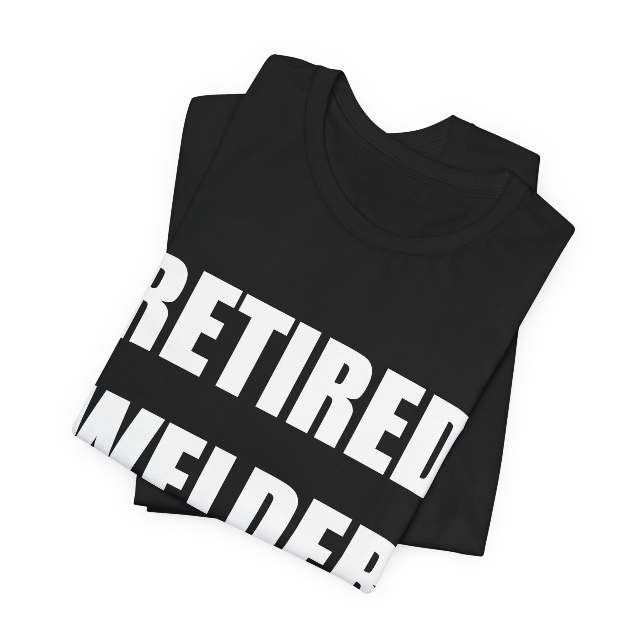 Retired Welder Shirt - view 6