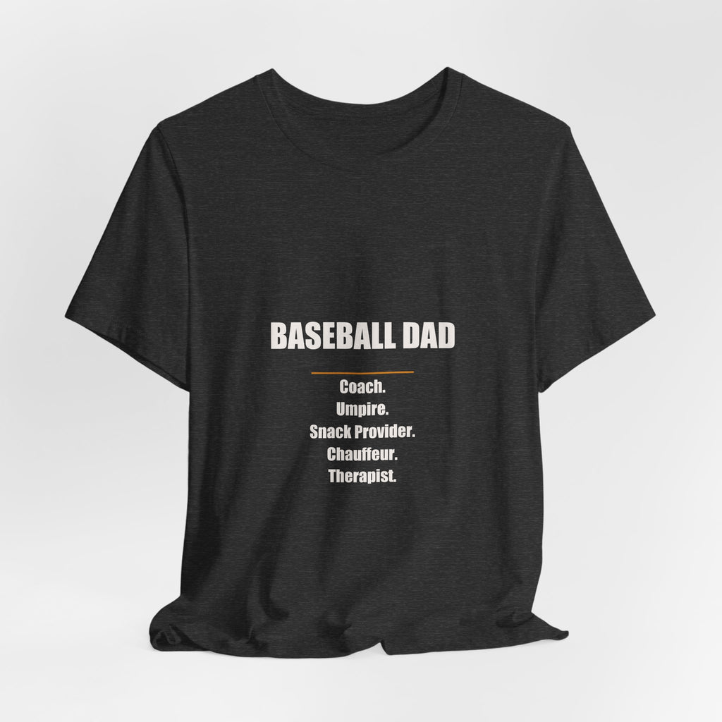 Baseball Dad Shirt - Coach Umpire Snack Provider Chauffeur Therapist, Funny Baseball Dad Gift, Premium Bella Canvas Tee