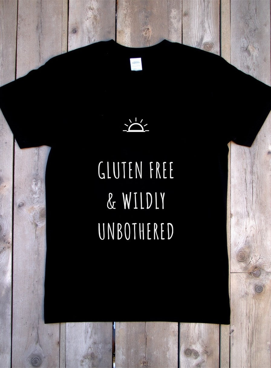Gluten Free And Wildly Unbothered Shirt — flat lay photo