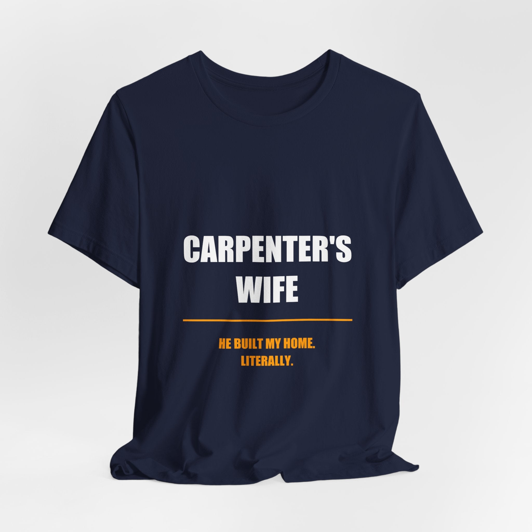 He Built My Home Literally Carpenter's Wife Shirt, Funny Tradesman Wife Gift - view 16