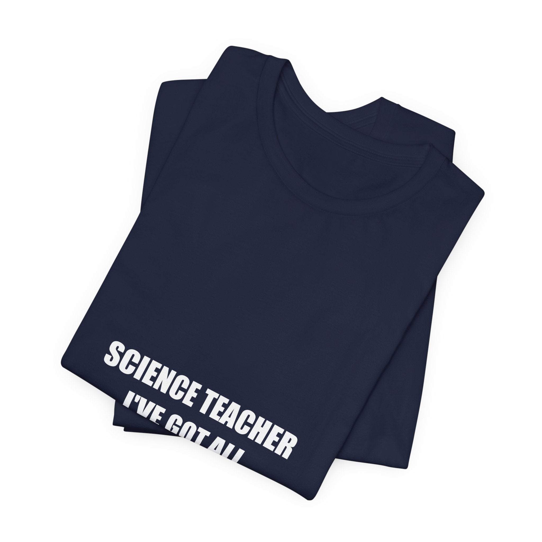 Science Teacher I've Got the Solutions Shirt - Funny Science Teacher Gift, Chemistry Teacher Tee, Premium Bella Canvas