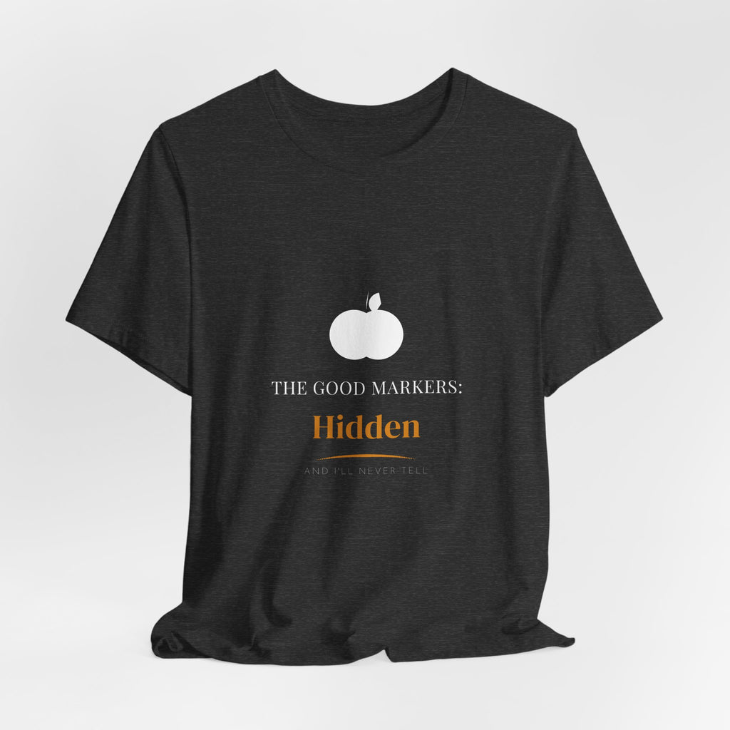 The Good Markers Hidden Shirt - Farmhouse Serif Edition, Premium Bella Canvas