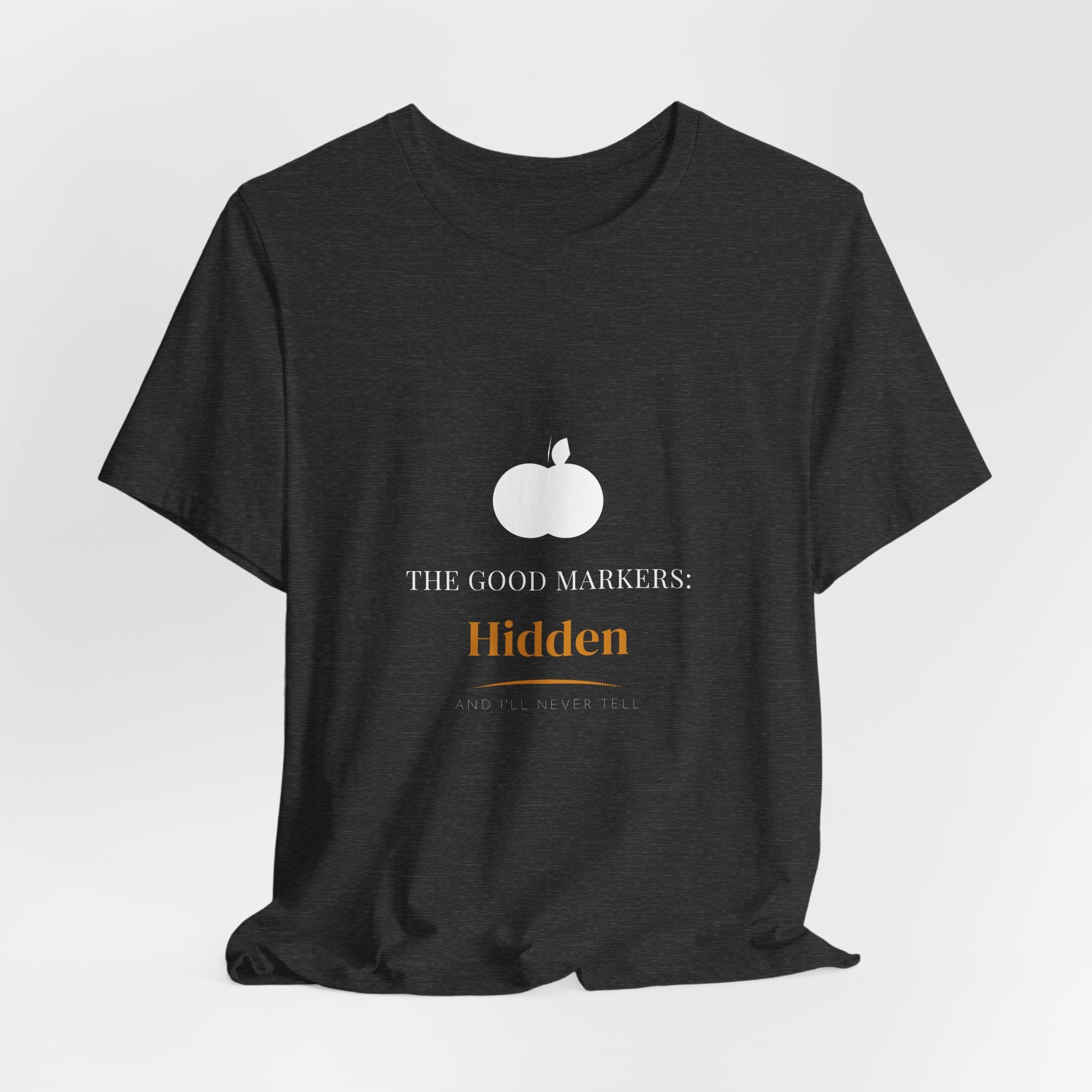 The Good Markers Hidden Shirt - Farmhouse Serif Edition, Premium Bella Canvas