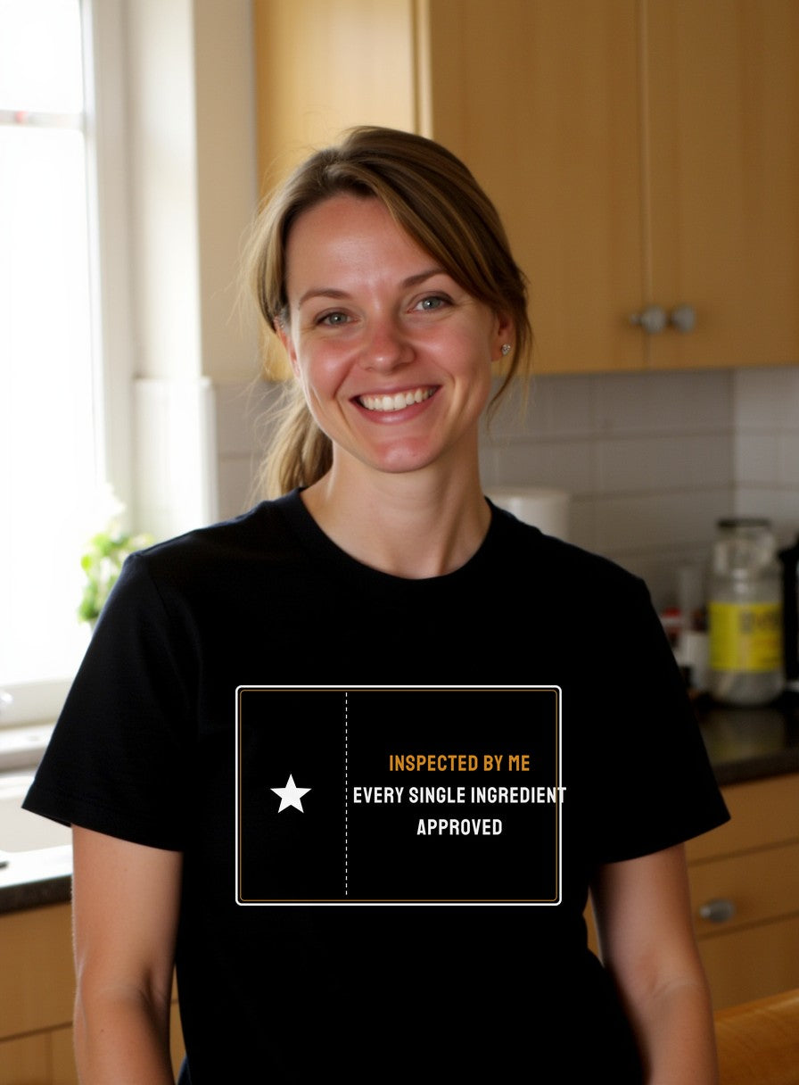 Inspected By Me Every Single Ingredient Approved Shirt — worn lifestyle photo