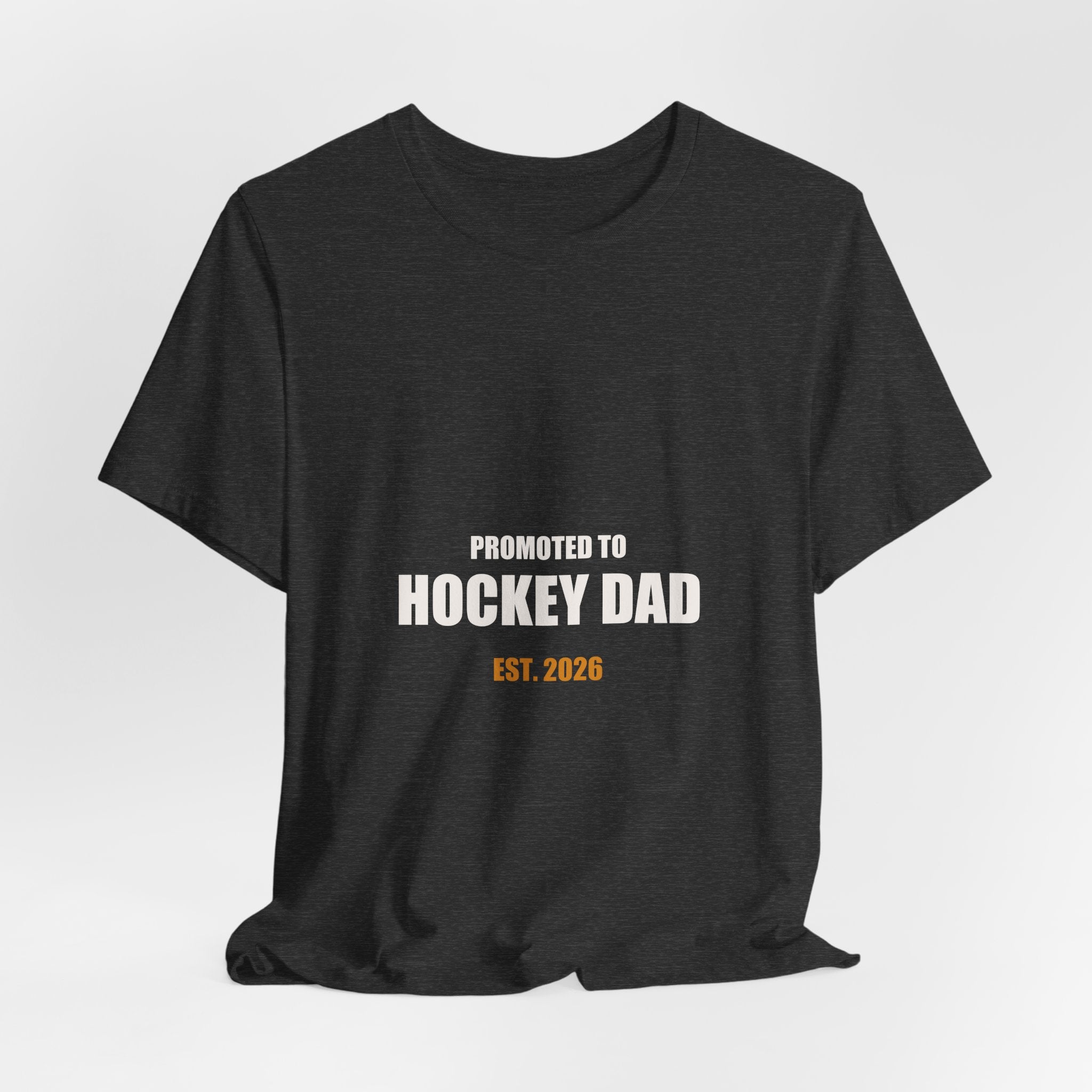 New Hockey Dad Shirt - Promoted To Hockey Dad Est 2026, First Season Hockey Dad Gift, Premium Bella Canvas Tee