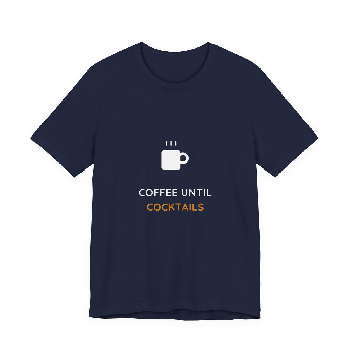 Coffee Until Cocktails Shirt - Funny Coffee Lover Tee, Brunch Shirt, Premium Bella Canvas