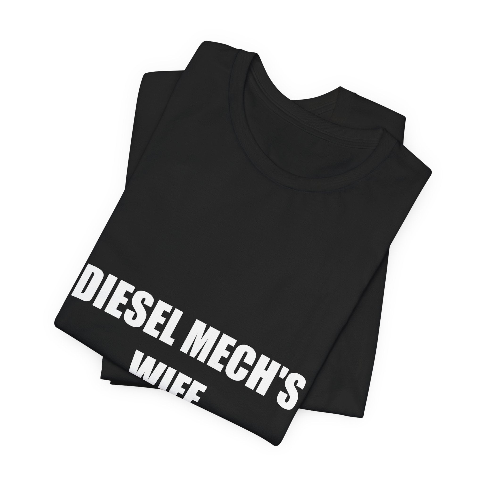 Diesel Mechanic's Wife Shirt - view 6