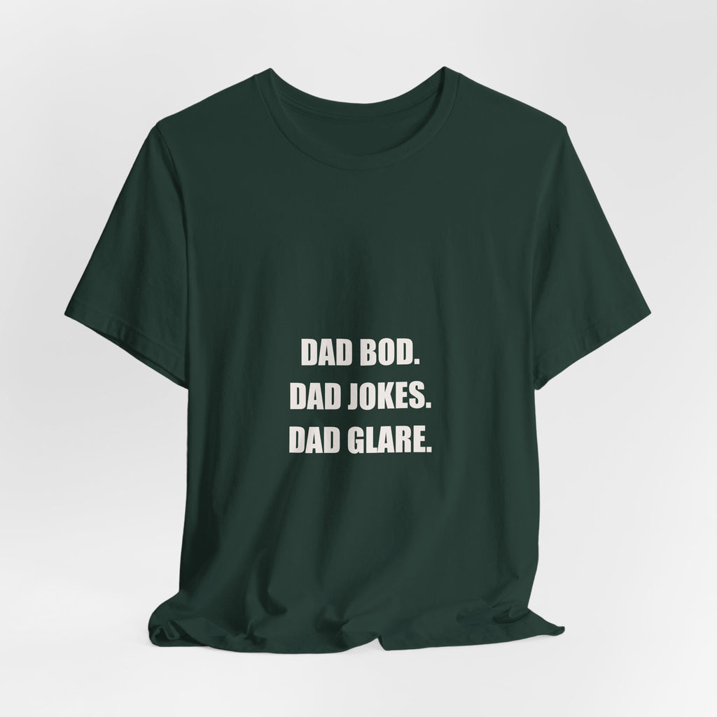 Dad Bod Dad Jokes Dad Glare Shirt - Funny Dad Identity Tee, Father's Day Dad Humor, Premium Bella Canvas