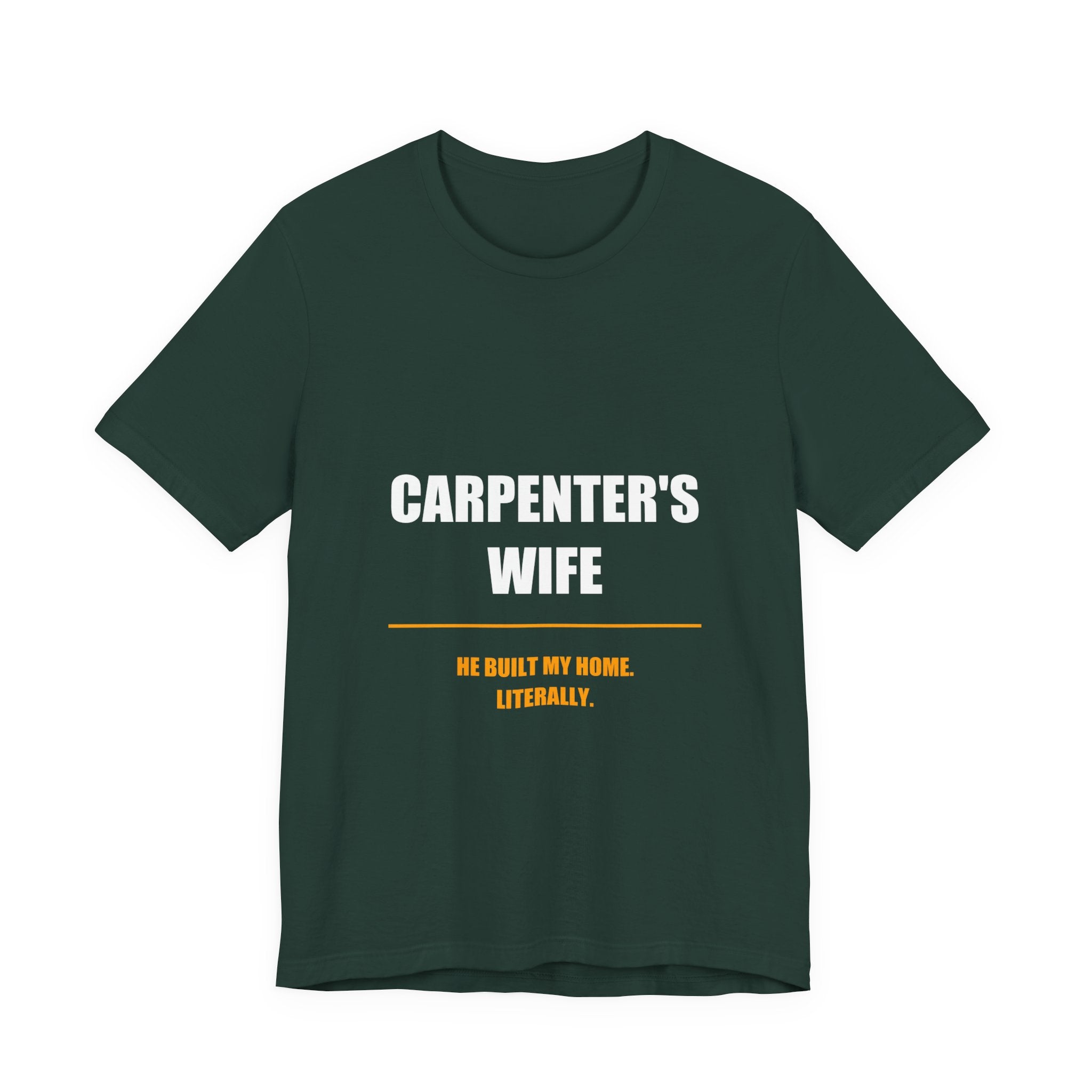 He Built My Home Literally Carpenter's Wife Shirt, Funny Tradesman Wife Gift - view 2