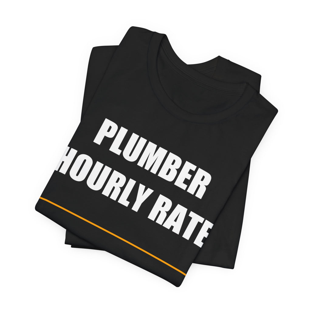 Plumber Hourly Rate Shirt - view 12