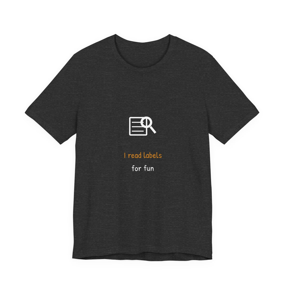 I Read Labels For Fun Celiac Shirt - Hand-Lettered Edition, Premium Bella Canvas
