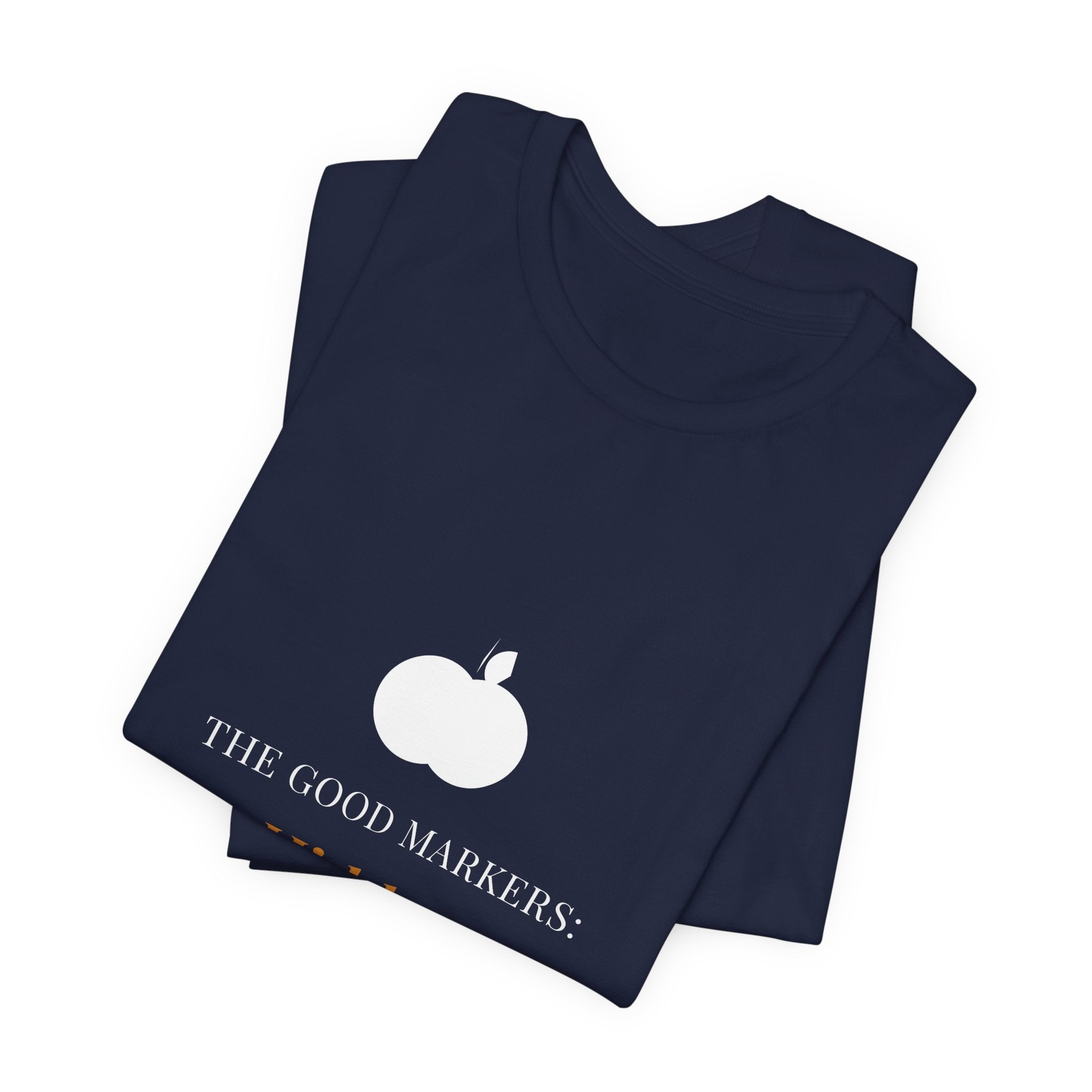 The Good Markers Hidden Shirt - Farmhouse Serif Edition, Premium Bella Canvas