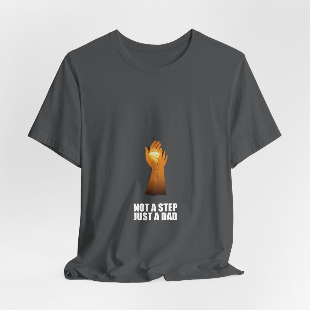 Not A Step Just A Dad Shirt - view 28