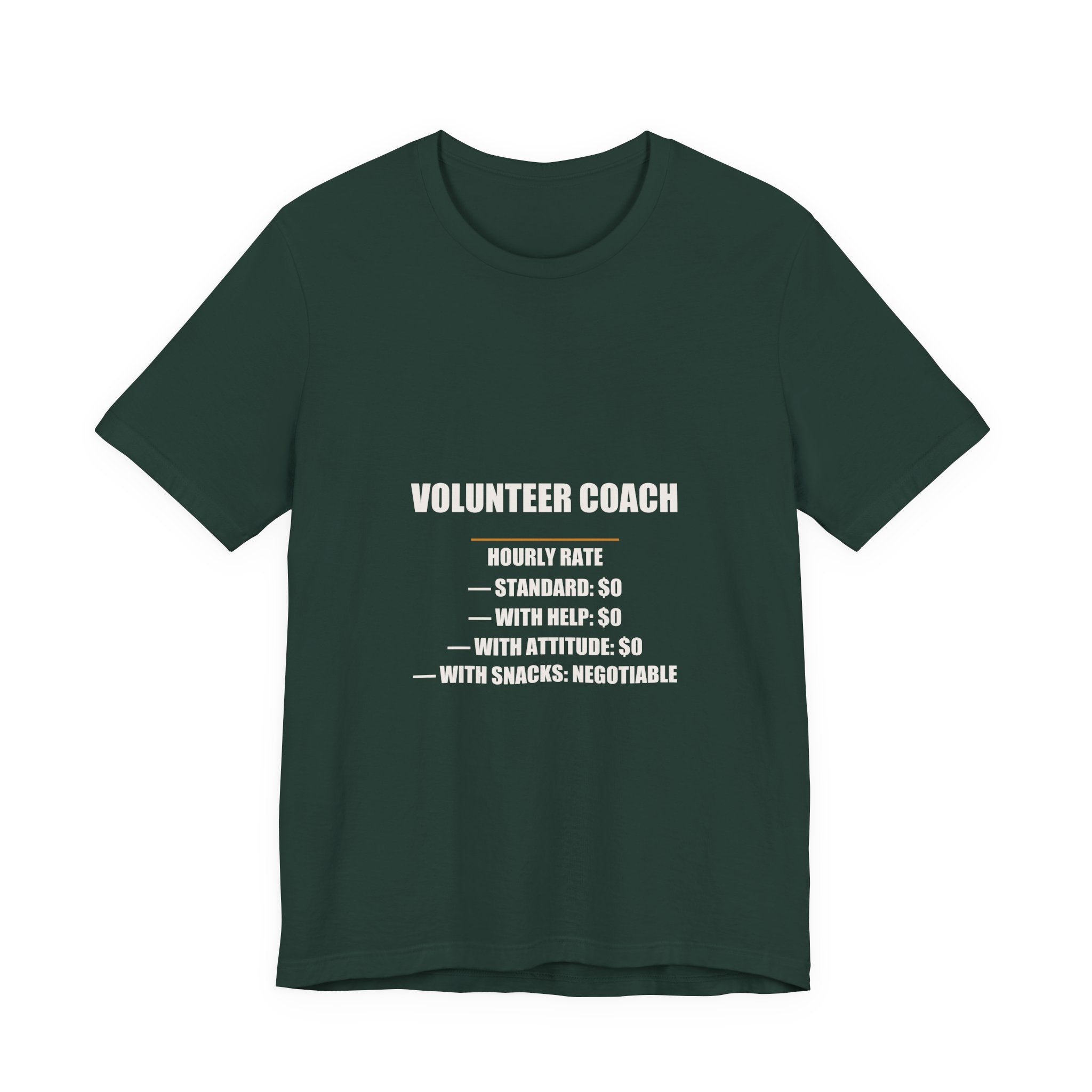 Volunteer Coach Hourly Rate Shirt - Standard Zero With Attitude Zero, Funny Volunteer Coach Gift, Premium Bella Canvas Tee