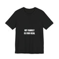 My Family Is Fur Real Shirt from Kindling & Hammer
