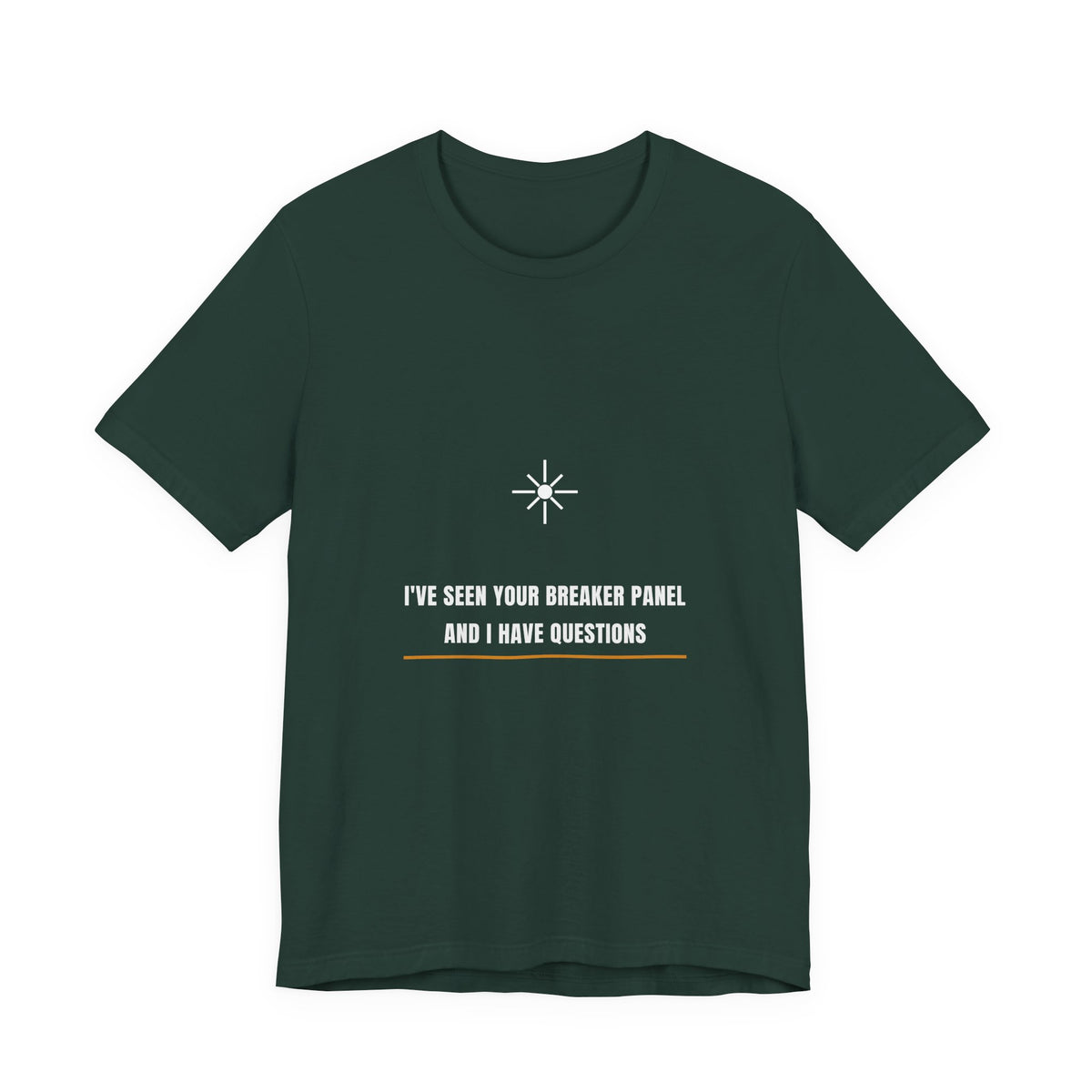 I've Seen Your Breaker Panel Shirt - Funny Electrician Tee, Premium Bella Canvas
