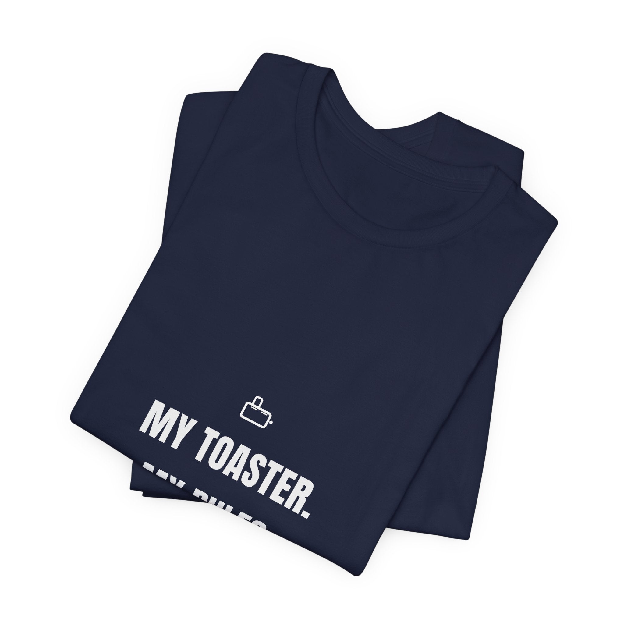 My Toaster My Rules Not One Crumb Shirt - Funny Celiac Kitchen Boundaries Tee, Premium Bella Canvas