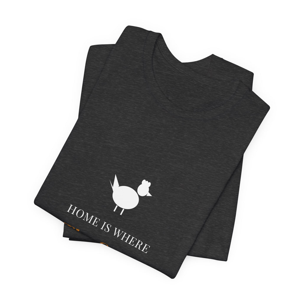 Home Is Where The Coop Is Shirt - Farmhouse Chicken Tee, Premium Bella Canvas