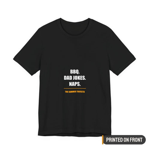 BBQ Dad Jokes Naps Shirt — printed on front (placement label)