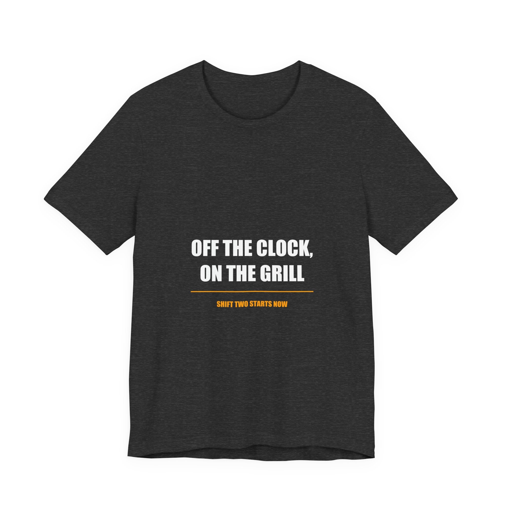 Off the Clock On the Grill Shirt - Funny Tradesman BBQ Dad Tee, Father's Day Gift, Premium Bella Canvas