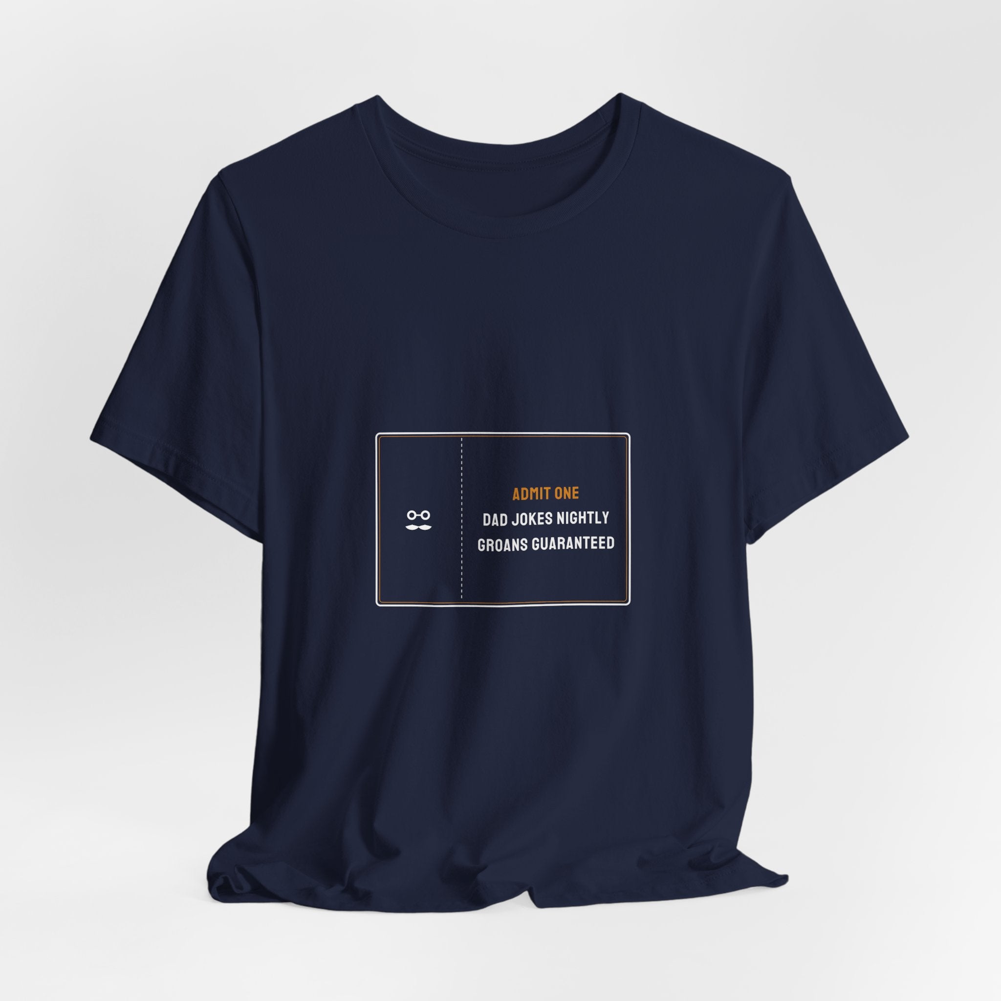 Admit One Dad Jokes Nightly Shirt - Groans Guaranteed Ticket Tee, Funny Dad Gift, Premium Bella Canvas