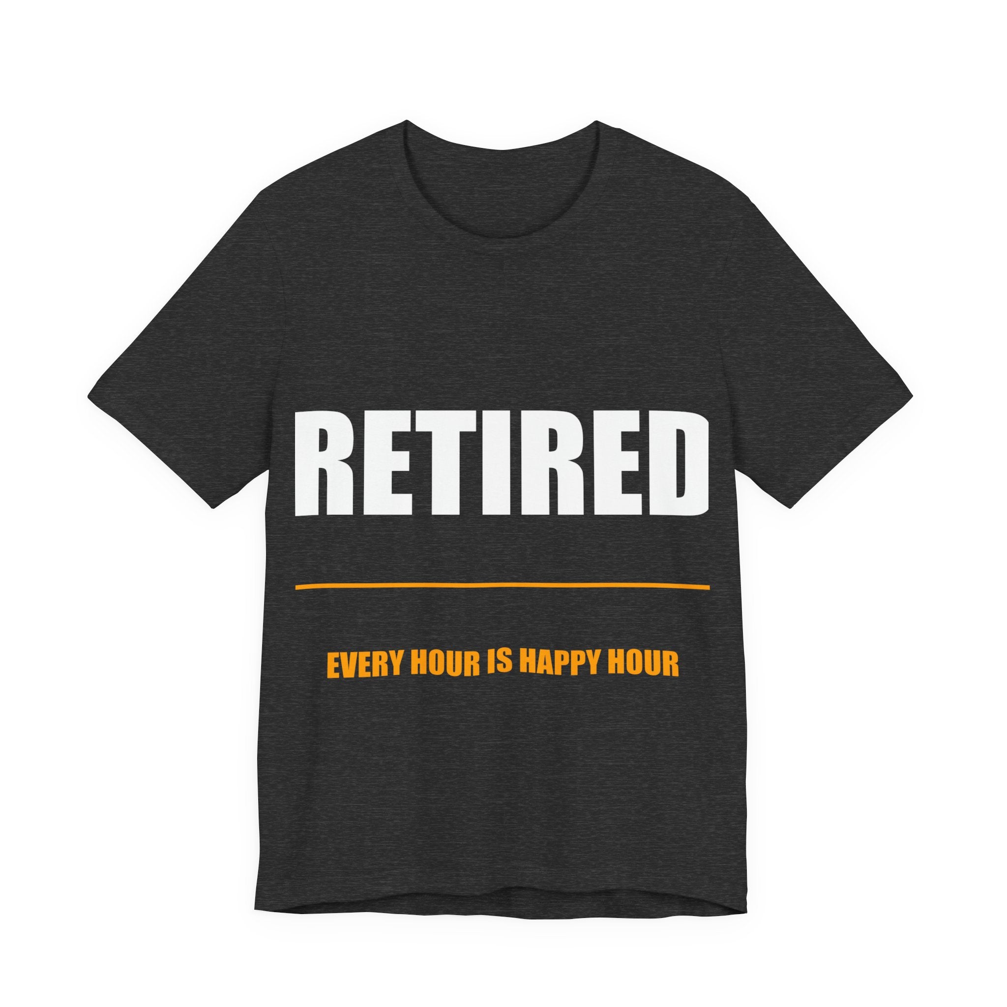 Retired Every Hour Is Happy Hour Shirt - view 3