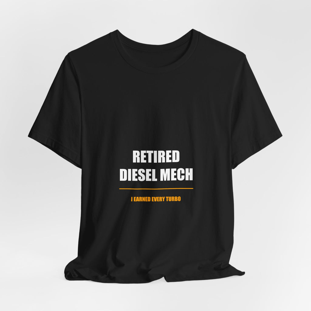 Retired Diesel Mechanic Shirt - view 7