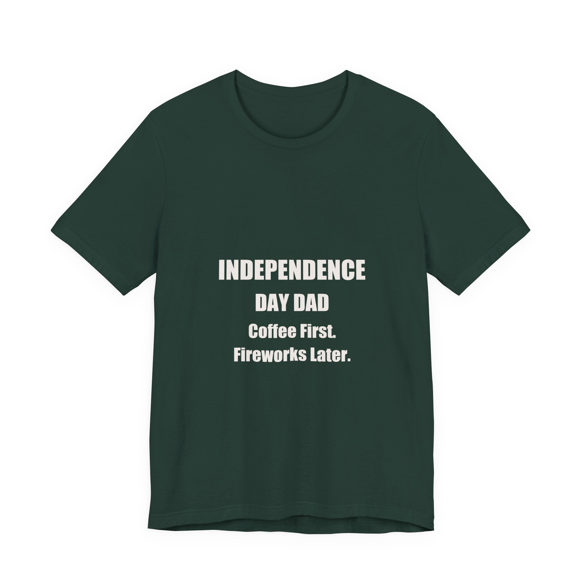 Independence Day Dad Shirt - Coffee First Fireworks Later, Funny 4th Of July Dad Gift, Premium Bella Canvas Tee