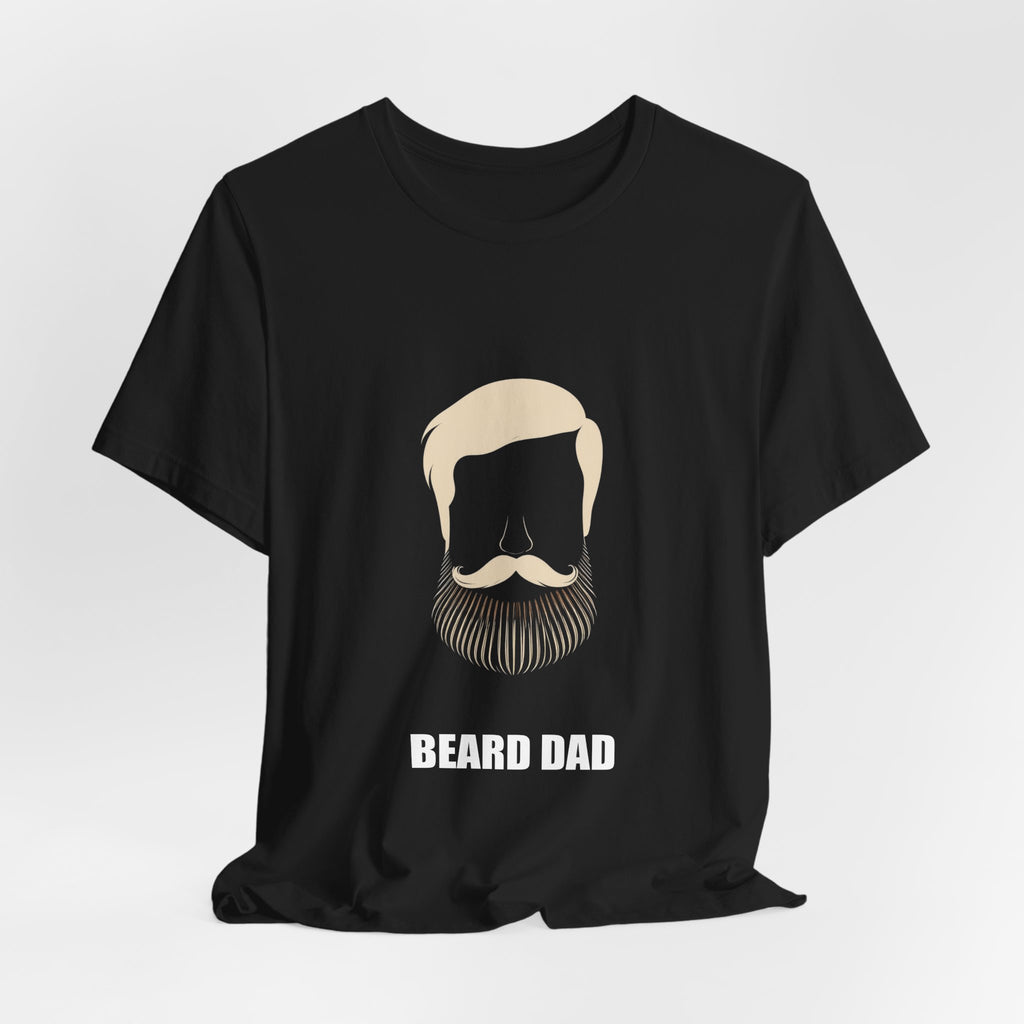 Beard Dad Shirt - Dad Gift, Fathers Day, Tee, T-Shirt