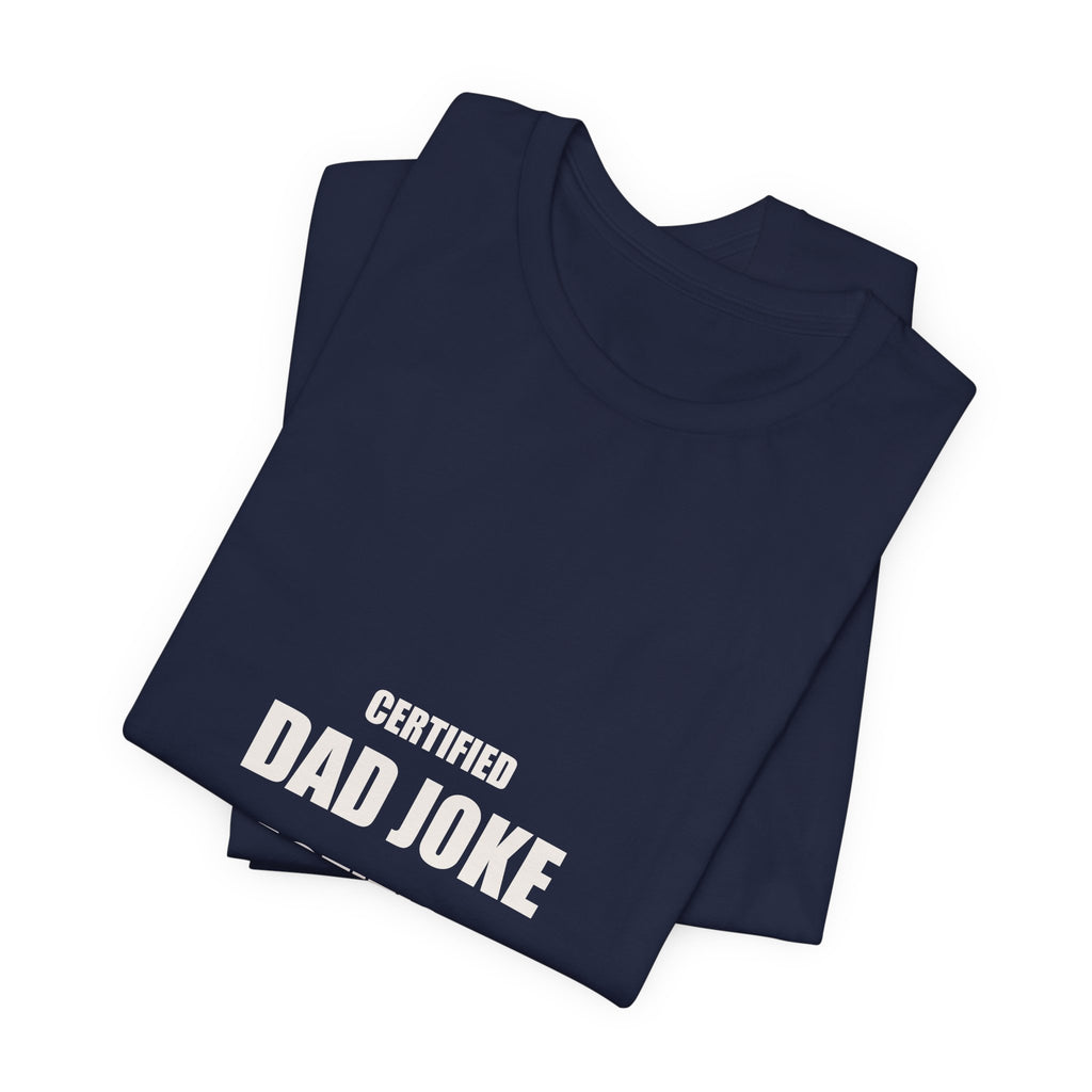 Certified Dad Joke Practitioner Est 2026 Shirt - Funny New Dad Joke Gift, Father's Day Tee, Premium Bella Canvas