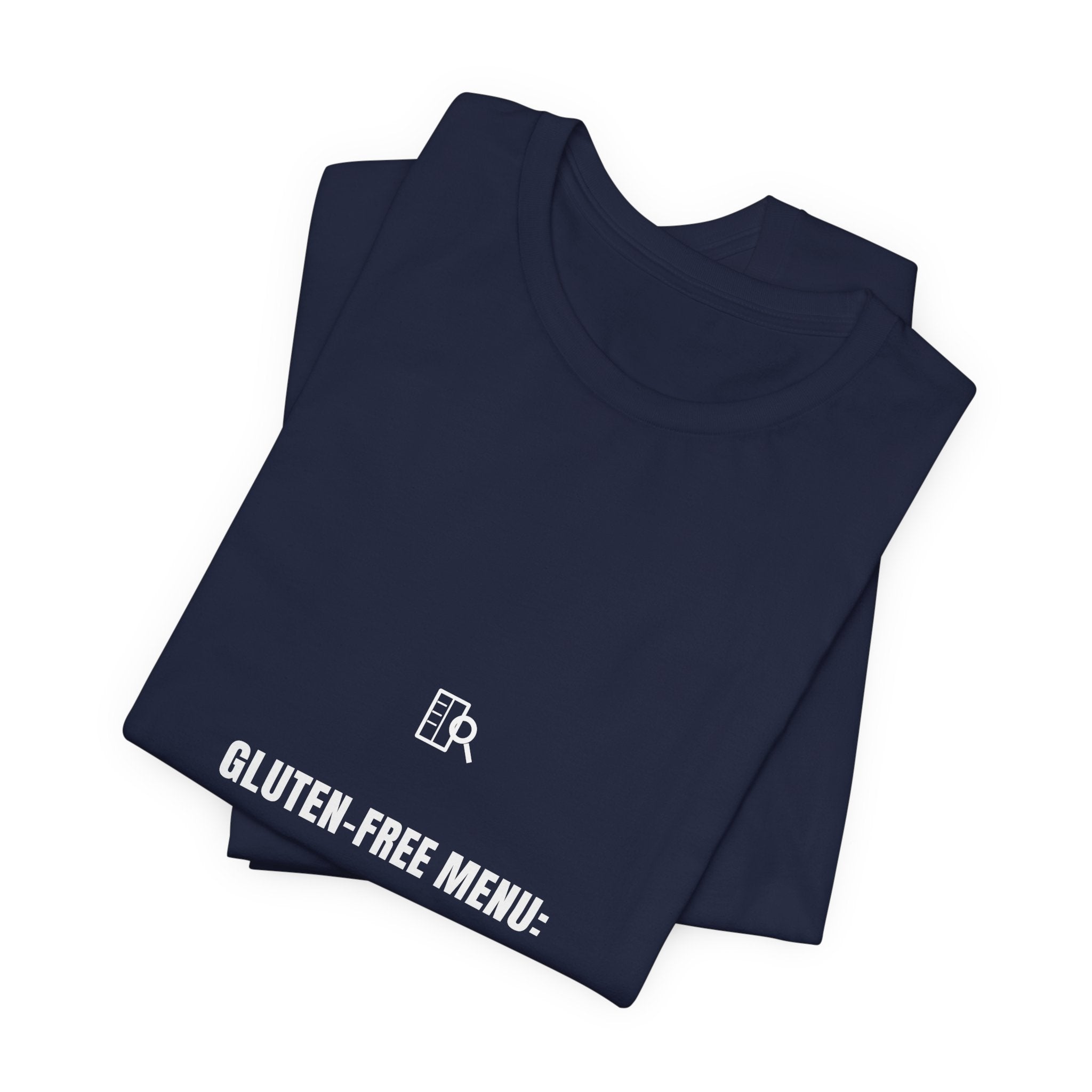 Gluten-Free Menu One Salad And Good Luck Shirt - Funny Celiac Restaurant Tee, Premium Bella Canvas