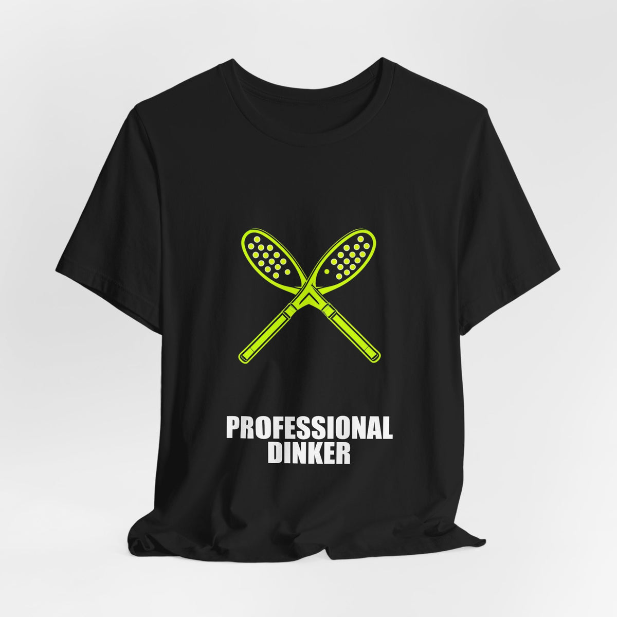 Professional Dinker Shirt - Pickleball Player, Pickleball Gift, Tee, T-Shirt