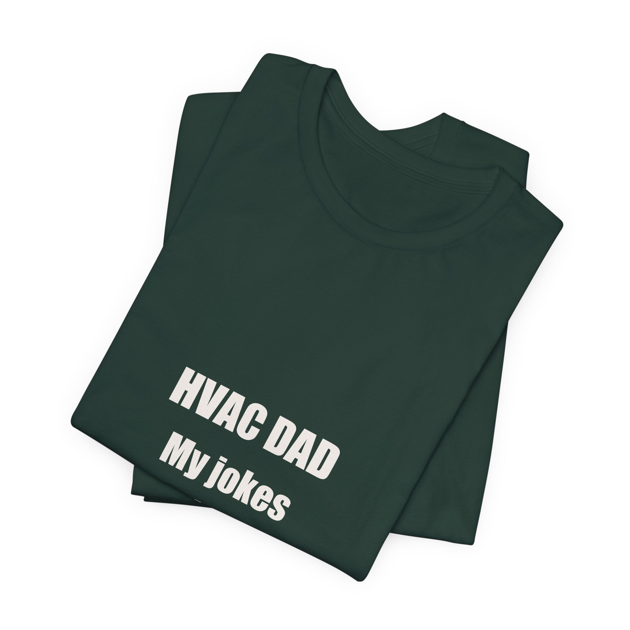 HVAC Dad Jokes Run Through Your Filters Shirt - Funny HVAC Dad Pun, Father's Day Tradesman Tee, Premium Bella Canvas