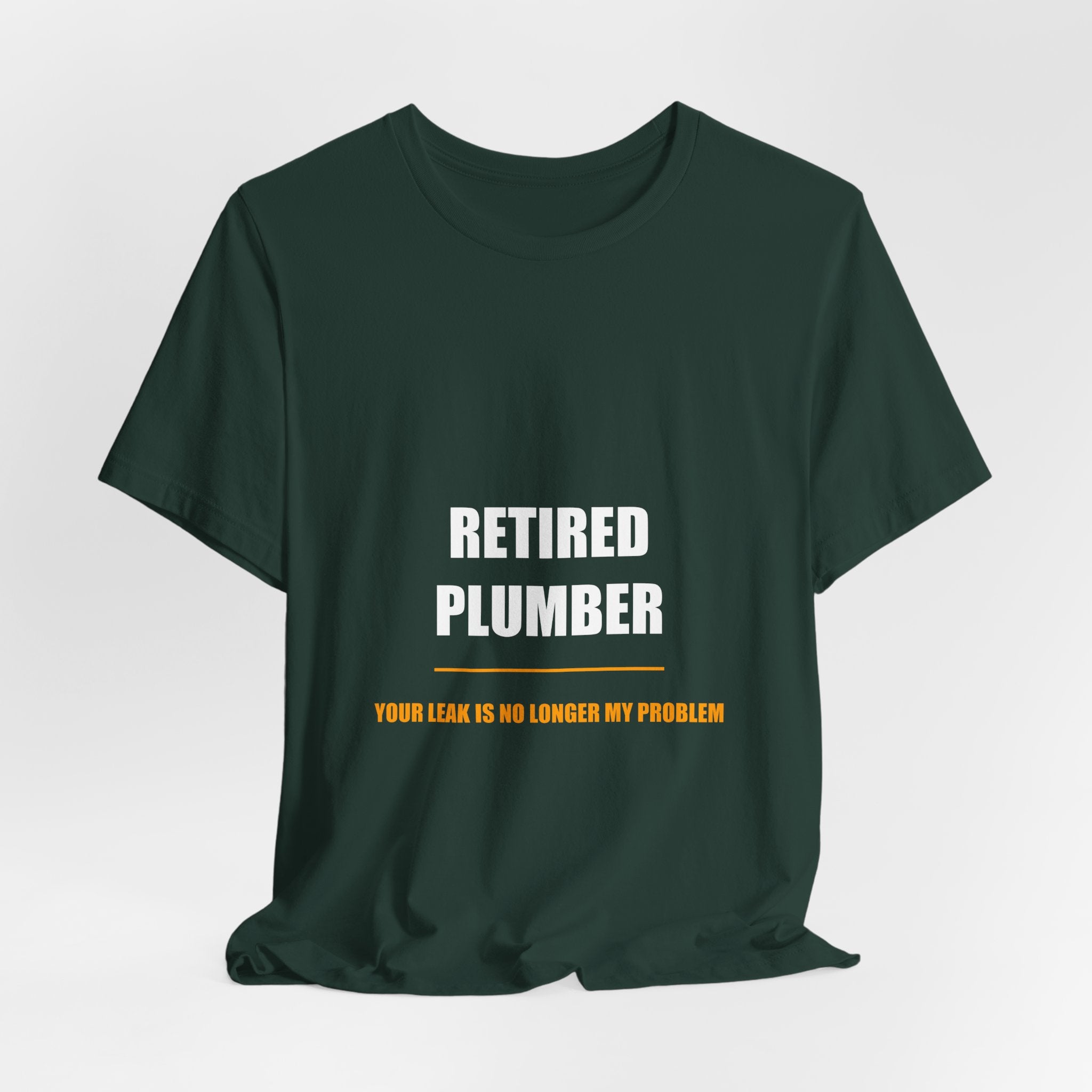 Retired Plumber Shirt - view 10