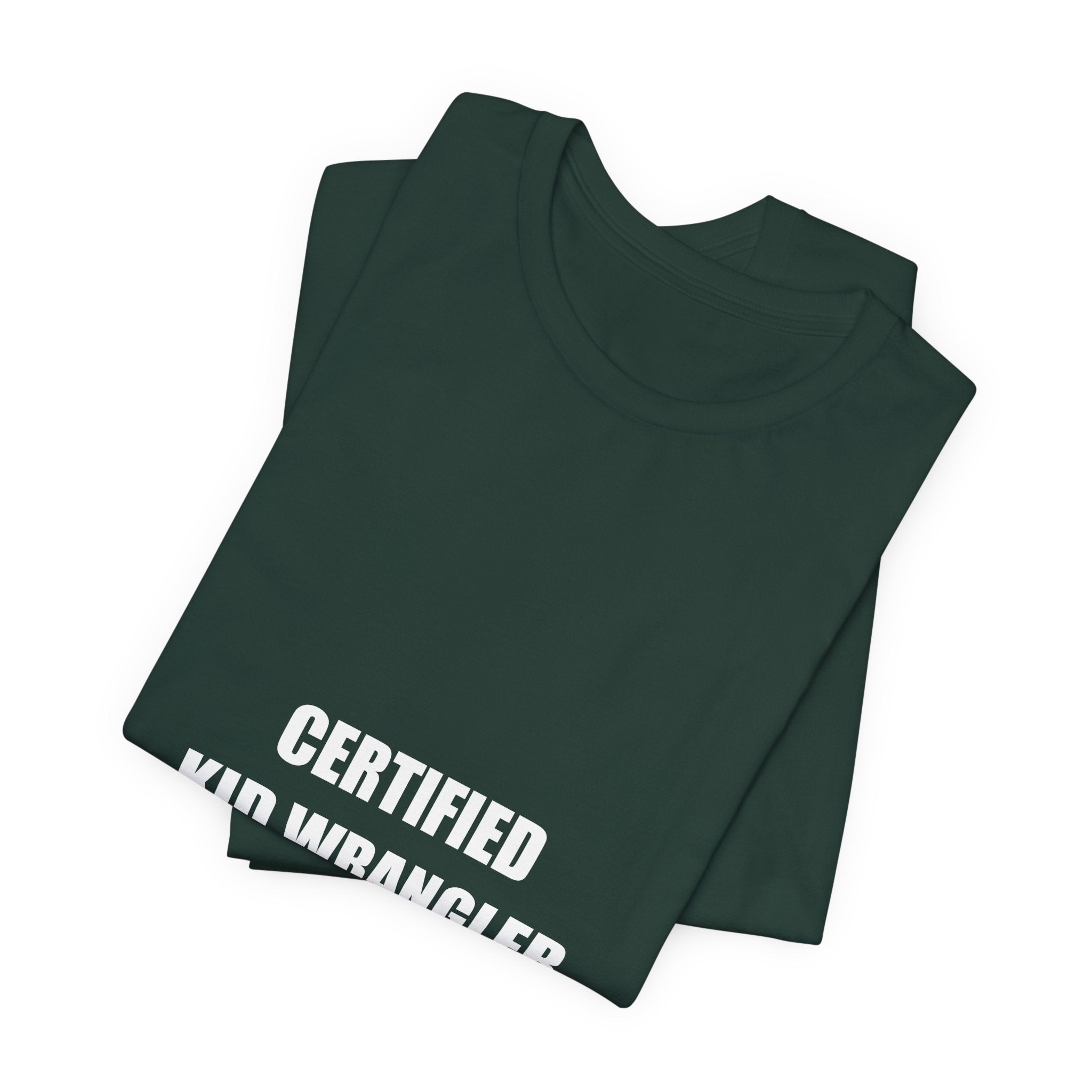 Certified Kid Wrangler Shirt - Funny Teacher Gift, Elementary Teacher Tee, Back to School, Premium Bella Canvas