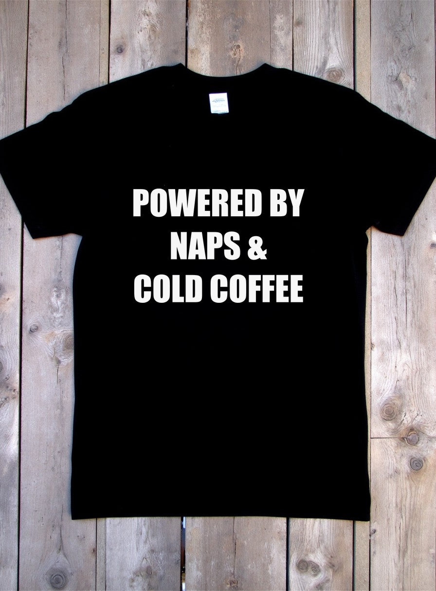 Powered By Naps and Cold Coffee Dad Shirt, Funny Father's Day T-Shirt — flat lay photo