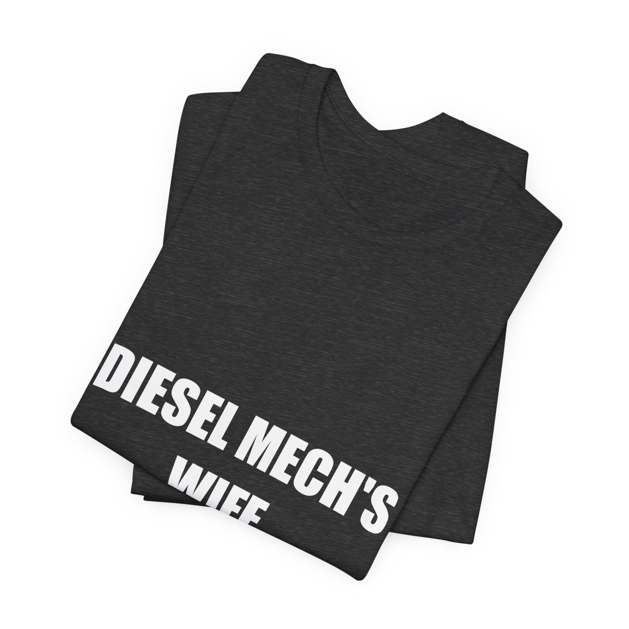 Diesel Mechanic's Wife Shirt - view 12