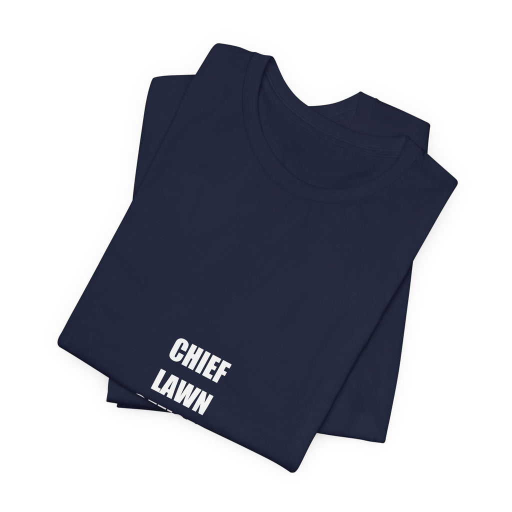 Chief Lawn Officer Shirt - Funny Lawn Care Dad Tee, Mowing Gift, Premium Bella Canvas