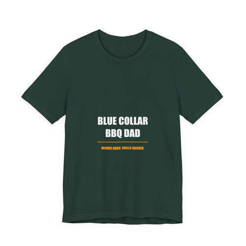 Blue Collar BBQ Dad Shirt - Funny Tradesman Grilling Tee, Father's Day Gift, Premium Bella Canvas