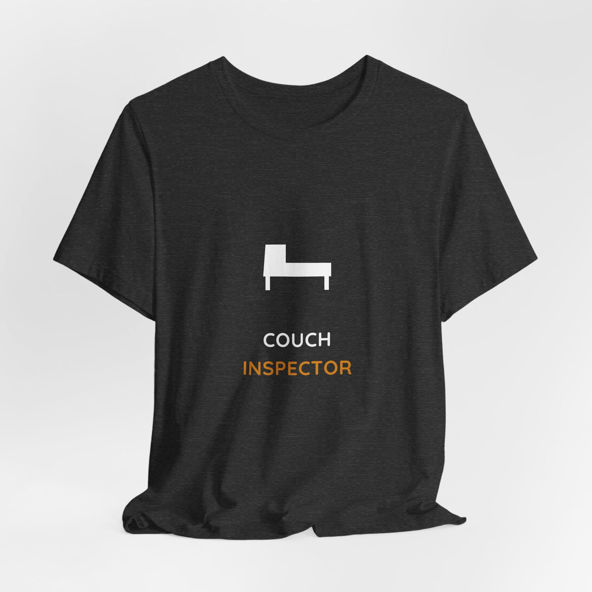 Couch Inspector Shirt - Soft Rounded Edition, Premium Bella Canvas