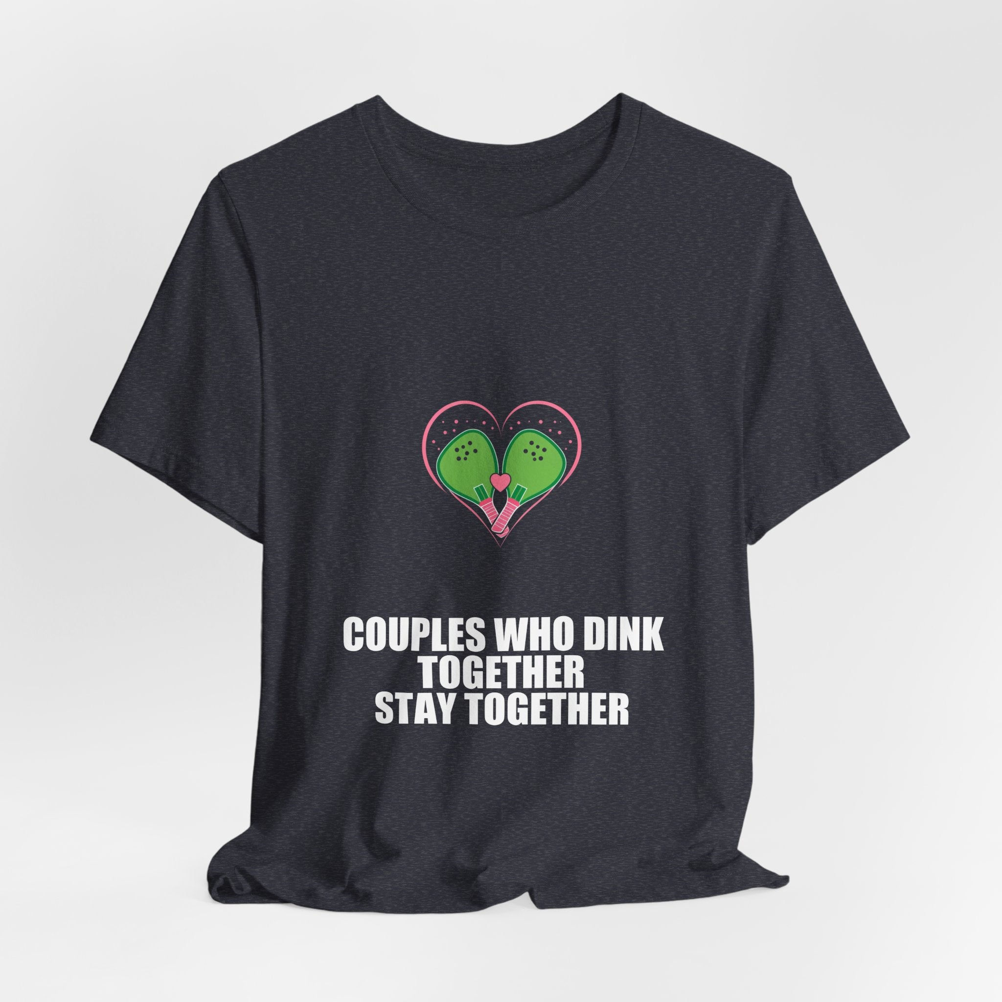 Couples Who Dink Together Stay Together Shirt - Pickleball Player, Pickleball Gift, Tee, T-Shirt