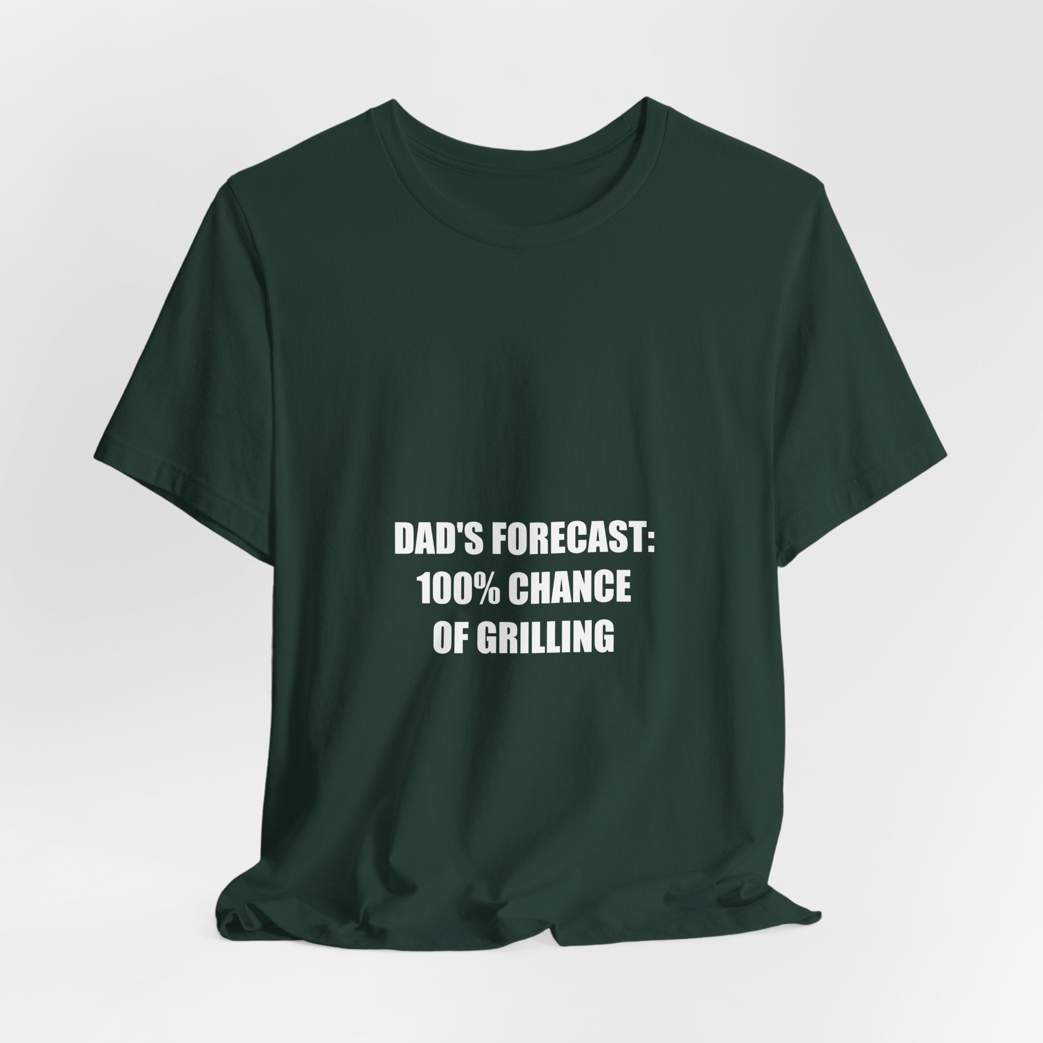 Dad's Forecast 100% Chance of Grilling Shirt - Funny BBQ Dad Tee, Father's Day Gift, Premium Bella Canvas