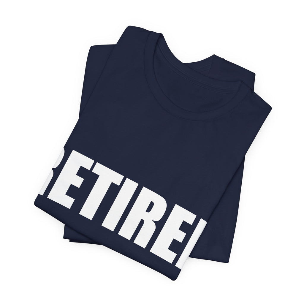 Retired Every Hour Is Happy Hour Shirt - view 15