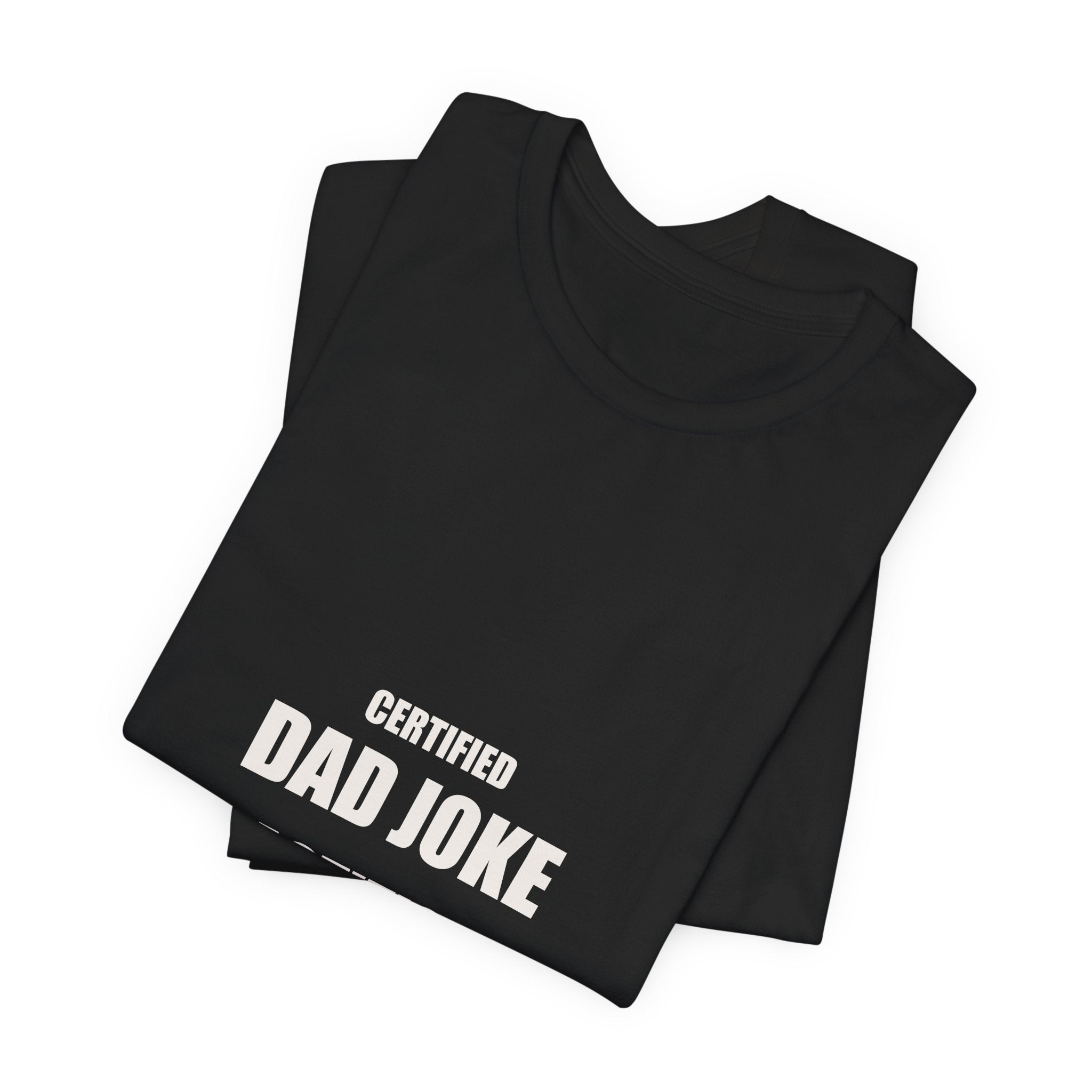 Certified Dad Joke Practitioner Est 2026 Shirt - Funny New Dad Joke Gift, Father's Day Tee, Premium Bella Canvas