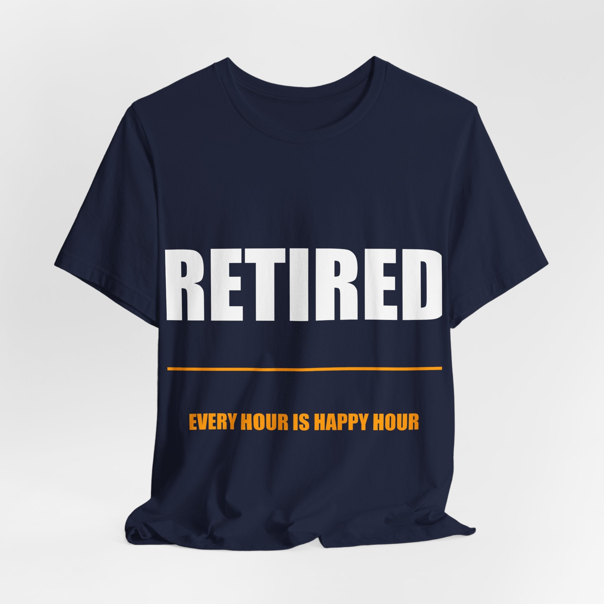 Retired Every Hour Is Happy Hour Shirt - view 16