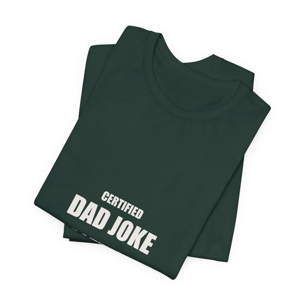 Certified Dad Joke Practitioner Est 2026 Shirt - Funny New Dad Joke Gift, Father's Day Tee, Premium Bella Canvas