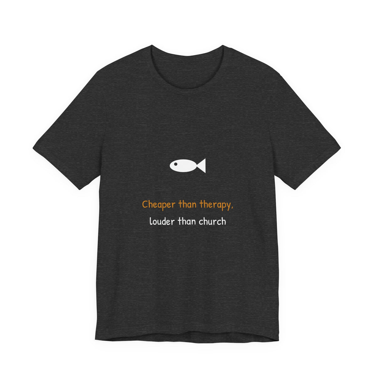 Cheaper Than Therapy Fishing Shirt - Funny Angler Tee, Premium Bella Canvas