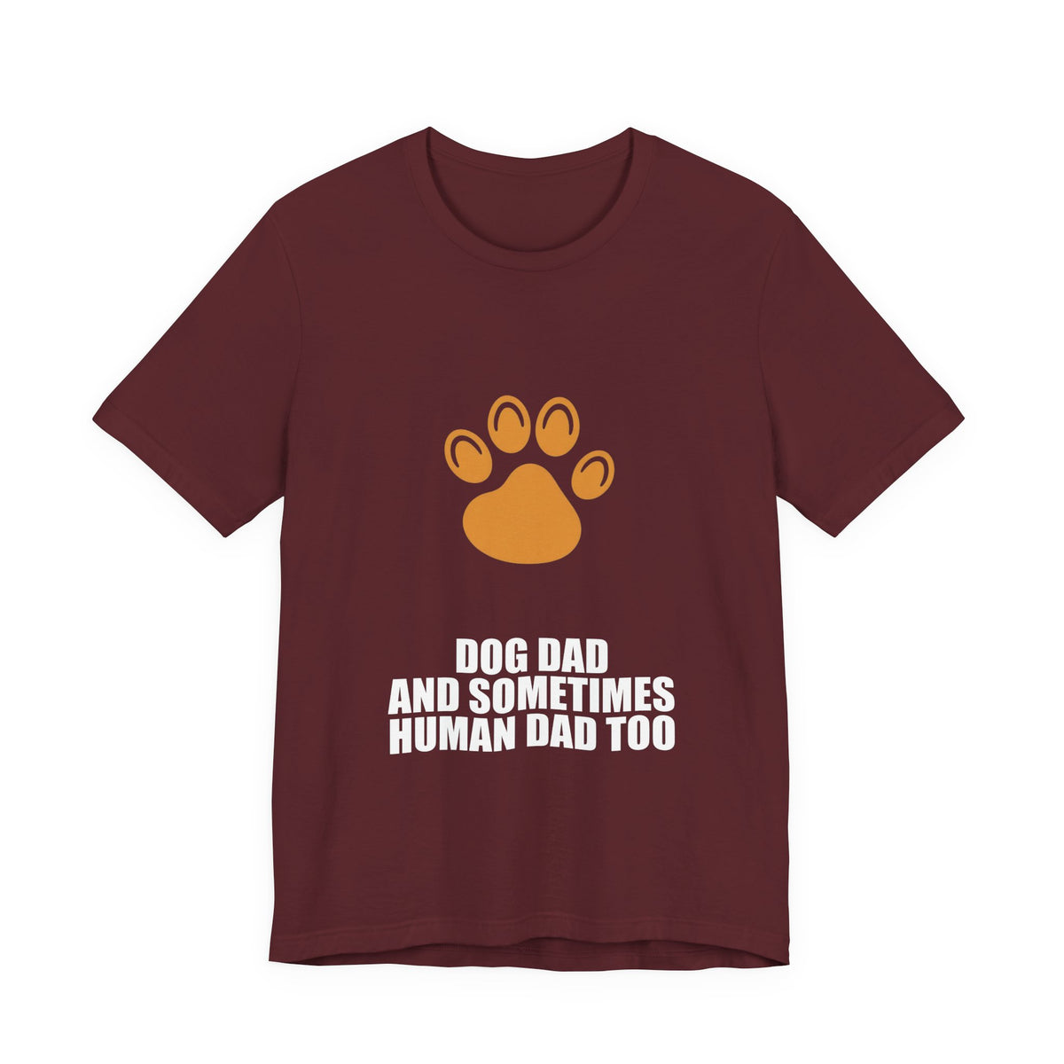 Dog Dad Shirt - Dad Gift, Fathers Day, Tee, T-Shirt