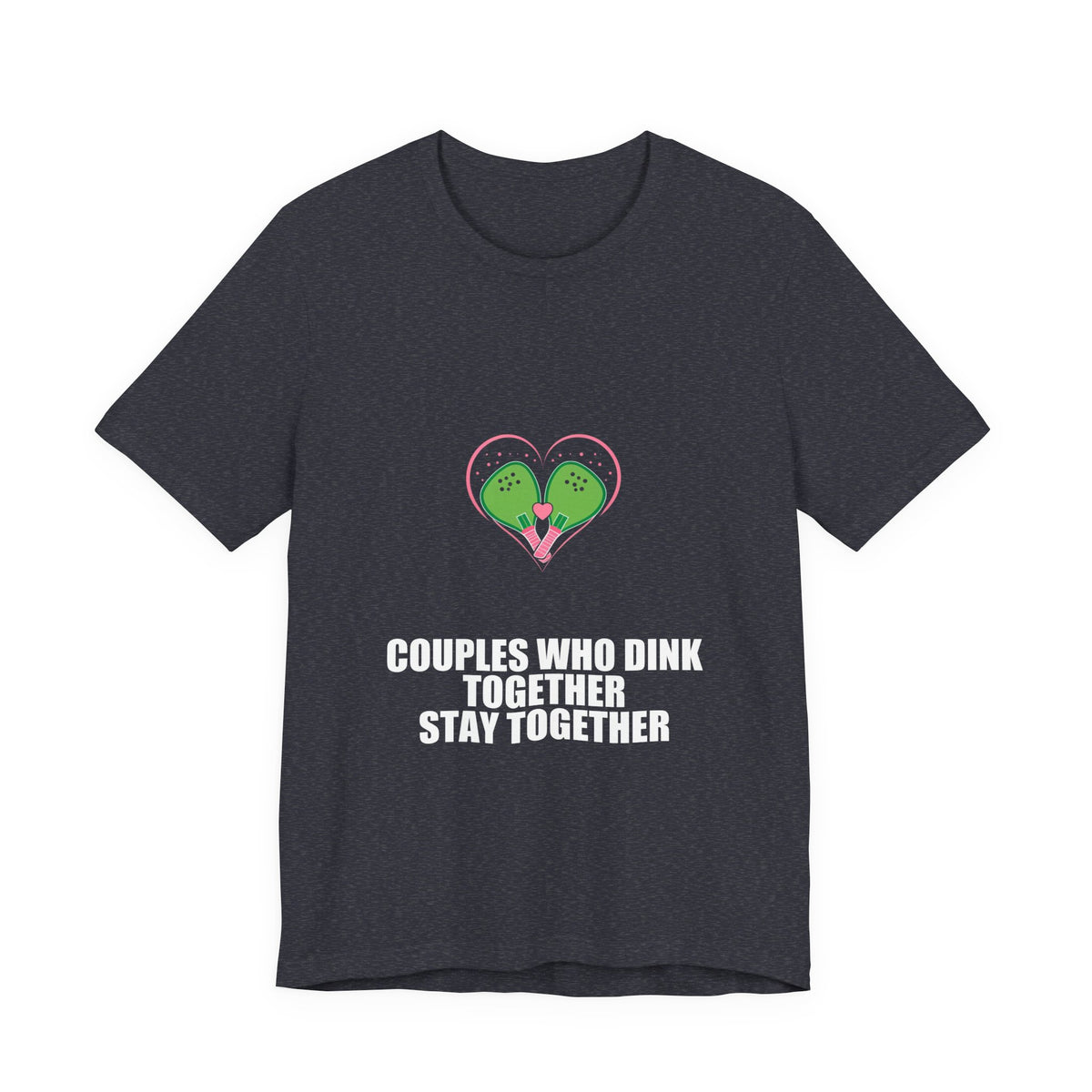 Couples Who Dink Together Stay Together Shirt - Pickleball Player, Pickleball Gift, Tee, T-Shirt