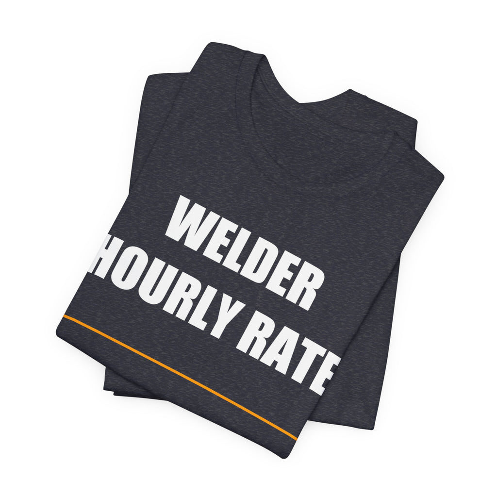 Welder Hourly Rate Shirt - view 33